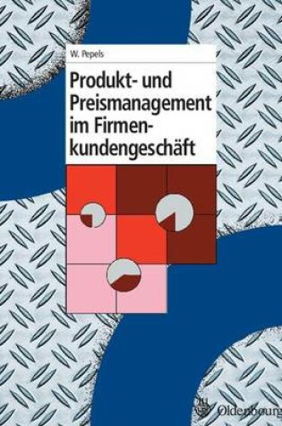 Cover of Produkt- Und Preismanagement Im Firmenkundengeschaft