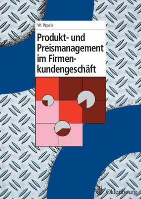 Book cover for Produkt- Und Preismanagement Im Firmenkundengeschaft