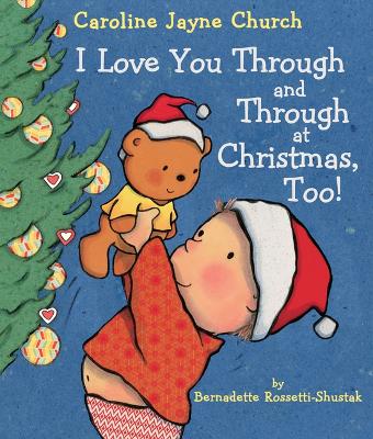 Book cover for I Love You Through and Through at Christmas, Too!