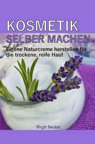 Cover of Kosmetik Selber Machen