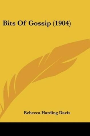 Cover of Bits Of Gossip (1904)