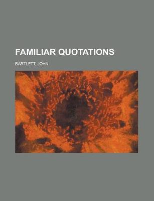 Book cover for Familiar Quotations