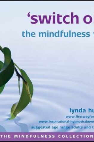 Cover of Switch off the Mindfulness Way