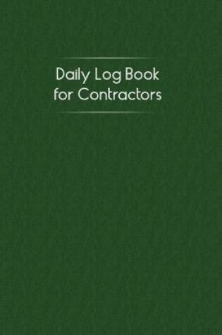 Cover of Daily Log Book for Contractors