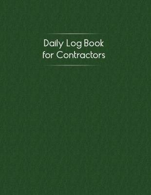 Book cover for Daily Log Book for Contractors