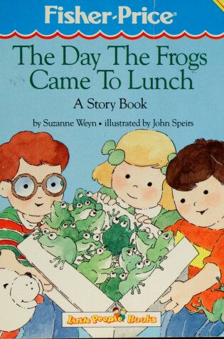 Cover of The Day the Frogs Came to Lunch