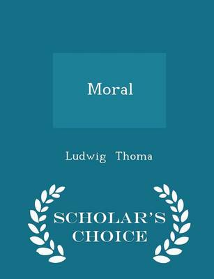Book cover for Moral - Scholar's Choice Edition