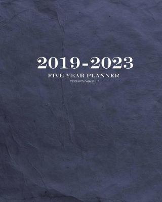 Book cover for 2019-2023 Textured Dark Blue Five Year Planner