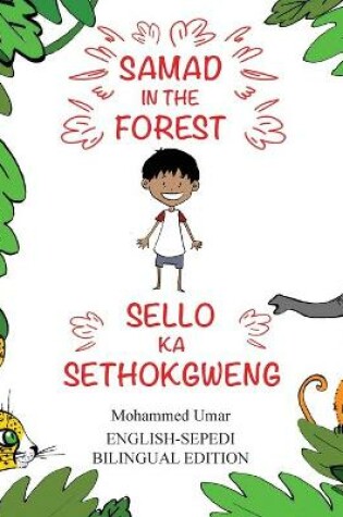 Cover of Samad in the Forest: English-Sepedi Bilingual Edition