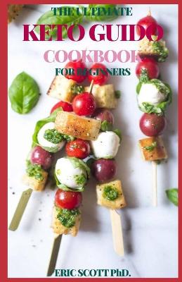 Book cover for The Ultimate Keto Guido Cookbook for Beginners