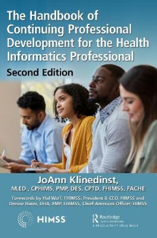 Cover of The Handbook of Continuing Professional Development for the Health Informatics Professional