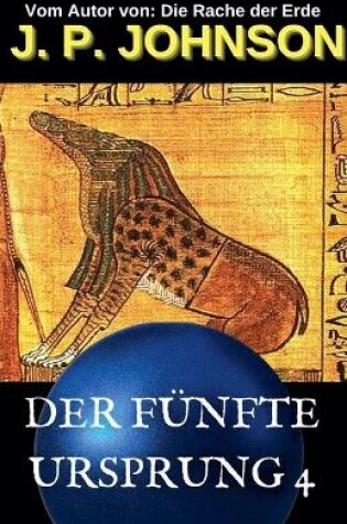 Cover of Der Fünfte Ursprung 4. Der Traum Von Ammut