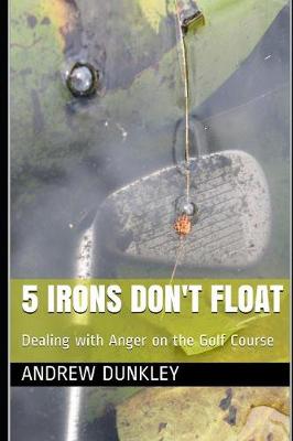 Book cover for 5 Irons Don't Float