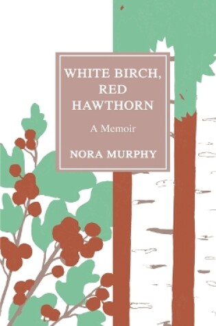 Cover of White Birch, Red Hawthorn