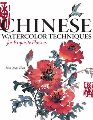 Book cover for Chinese Watercolour Techniques for Exquisite Flowers