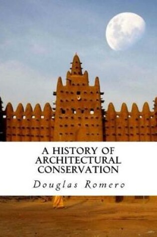 Cover of A History of Architectural Conservation