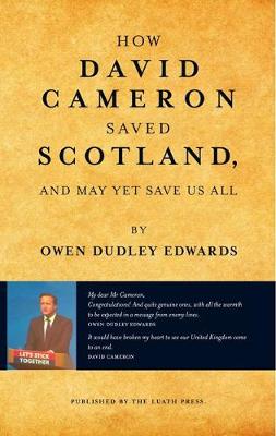 Book cover for How David Cameron Saved Scotland