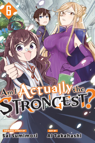 Cover of Am I Actually the Strongest? 6 (Manga)