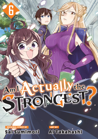 Book cover for Am I Actually the Strongest? 6 (Manga)