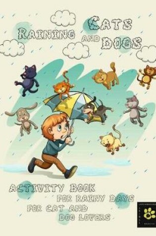 Cover of Raining Cats & Dogs