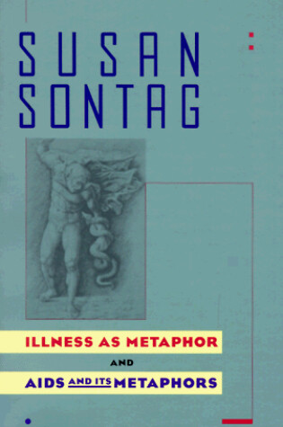 Cover of Illness as Metaphor ; and, AIDS and Its Metaphors
