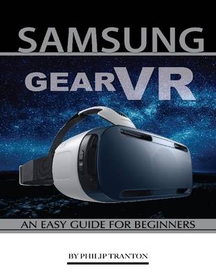 Book cover for Samsung Gear Vr: An Easy Guide for Beginners