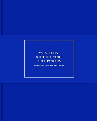 Book cover for Yves Klein: With the Void, Full Powers