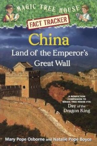 Cover of China: Land of the Emperor's Great Wall: A Nonfiction Companion to Magic Tree Ho
