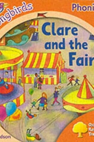 Cover of Oxford Reading Tree: Stage 6: Songbirds: Clare and the Fair