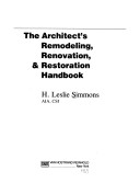 Book cover for The Architect's Remodelling, Renovation and Restoration Handbook