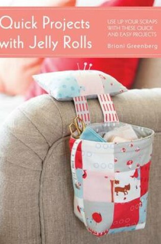 Cover of Quick Projects with Jelly Rolls