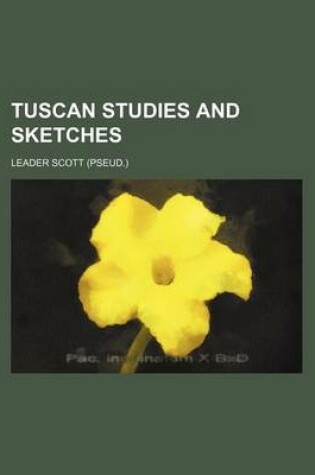 Cover of Tuscan Studies and Sketches