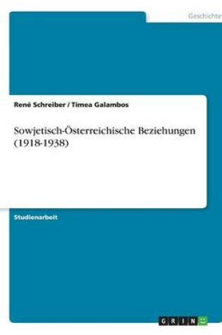 Cover of Sowjetisch-OEsterreichische Beziehungen (1918-1938)