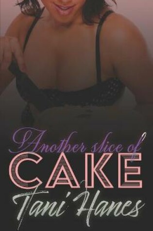 Cover of Another Slice of Cake