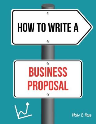 Book cover for How To Write A Business Proposal