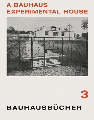 Book cover for Bauhaus Experimental House: Bauhausbucher 3, 1925