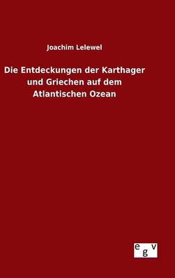 Book cover for Die Entdeckungen der Karthager und Griechen auf dem Atlantischen Ozean