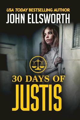 Cover of 30 Days of Justis