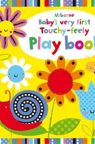 Cover of Baby's Very First Touchy-Feely Playbook