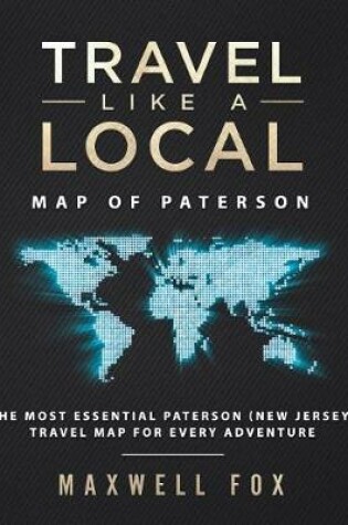 Cover of Travel Like a Local - Map of Paterson