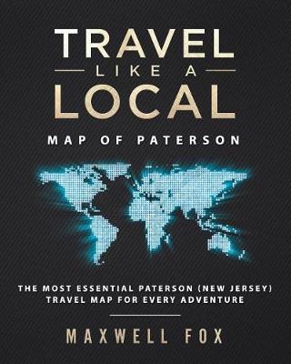 Book cover for Travel Like a Local - Map of Paterson