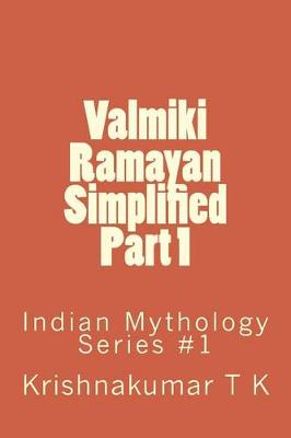 Book cover for Valmiki Ramayan Simplified Part 1