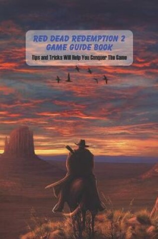 Cover of Red Dead Redemption 2 Game Guide Book