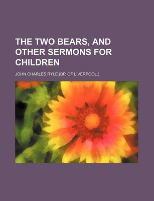 Book cover for The Two Bears, and Other Sermons for Children