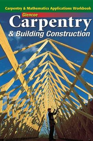 Cover of Carpentry & Building Construction Mathematics Applications Workbook