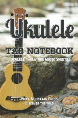 Cover of Ukulele Tab Notebook