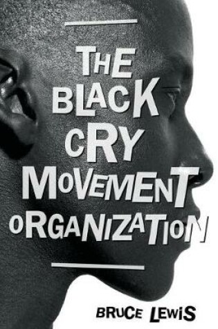 Cover of The Black Cry Movement Organization