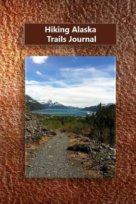 Book cover for Hiking Alaska Trails Journal