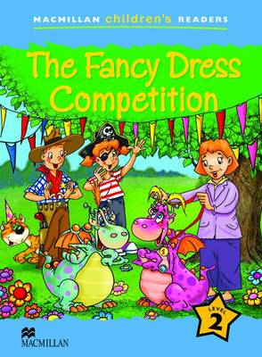 Book cover for Macmillan Children's Readers The Fancy Dress Competition Level 2