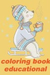 Book cover for Coloring Book Educational